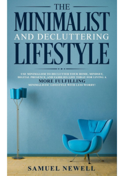 The Minimalist And Decluttering Lifestyle