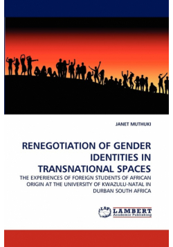 Renegotiation of Gender Identities in Transnational Spaces