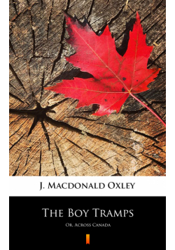 The Boy Tramps. Or, Across Canada