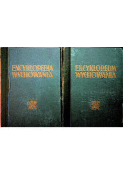 Encyklopedja wychowania Tom 1 Część 1 i 2 1937 r