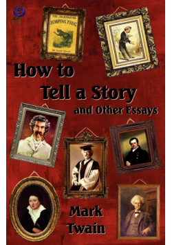 How to Tell a Story and Other Essays