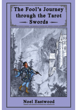 The Fool's Journey through the Tarot Swords