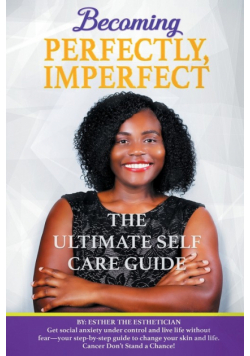 Becoming Perfectly, Imperfectly