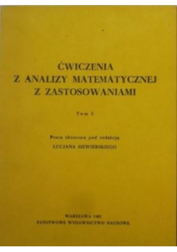 Ćwiczenia a analizy matematycznej z zastosowaniami