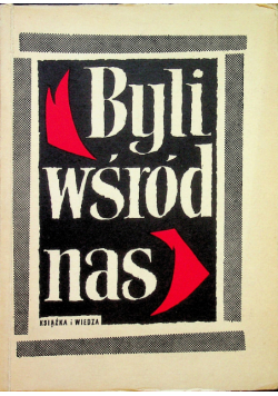 Byli wśród nas