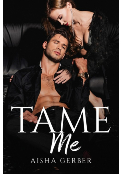 Tame Me