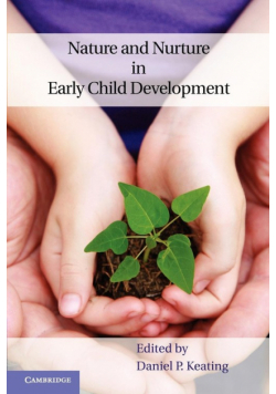 Nature and Nurture in Early Child Development