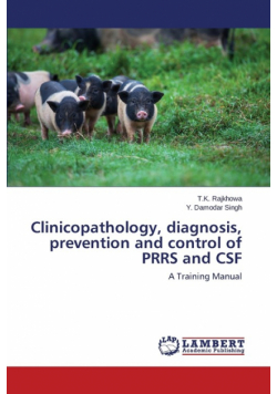 Clinicopathology, Diagnosis, Prevention and Control of Prrs and CSF