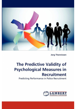 The Predictive Validity of Psychological Measures in Recruitment