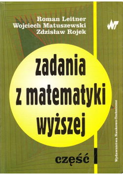 Zadania z matematyki wyższej część I