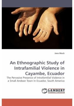 An Ethnographic Study of Intrafamilial Violence in Cayambe, Ecuador