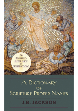 A Dictionary of Scripture Proper Names