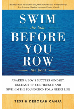 Swim the Lake Before You Row the Boat