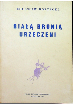 Białą bronią urzeczeni