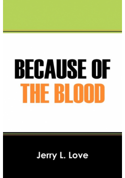 Because of the Blood