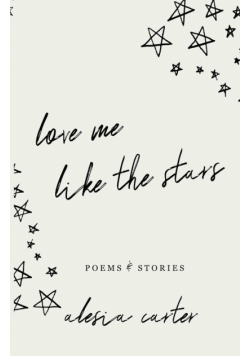 Love Me Like The Stars