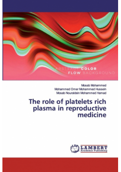 The role of platelets rich plasma in reproductive medicine