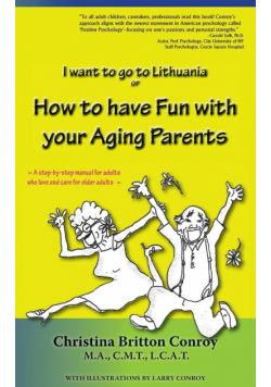 How to have Fun with  your Aging Parents