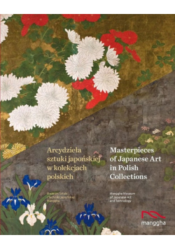 Arcydzieła sztuki japońskiej w kolekcjach polskich