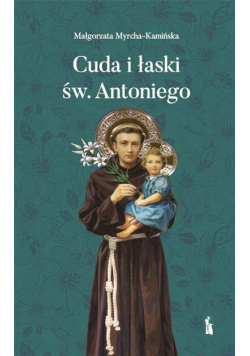Cuda i łaski św Antoniego