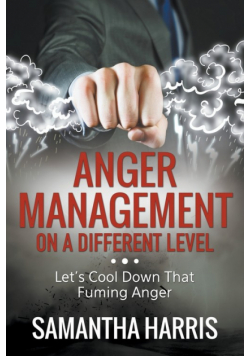 Anger Management on a Different Level