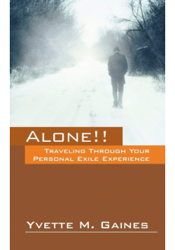 Alone!! Traveling Through Your Personal Exile Experience