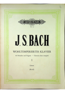 Das Wohltemperierte Klavier I