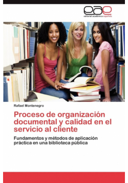 Proceso de organización documental y calidad en el servicio al cliente