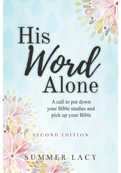 His Word Alone