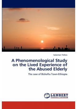 A Phenomenological Study on the Lived Experience of the Abused Elderly