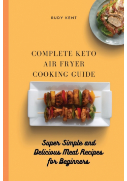 Complete Keto Air Fryer Cooking Guide