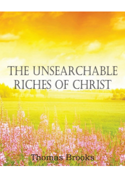 The Unsearchable Riches of Christ