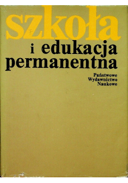 Szkoła i edukacja permanentna