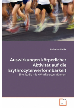 Auswirkungen körperlicher Aktivität auf die Erythrozytenverformbarkeit