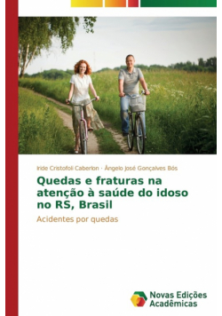Quedas e fraturas na atenção à saúde do idoso no RS, Brasil