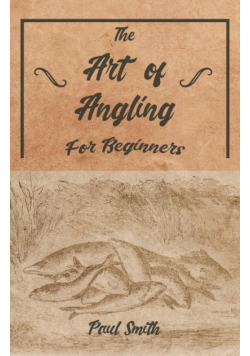 The Art of Angling for Beginners