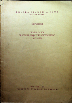 Warszawa w czasie najazdu szwedzkiego 1655 1660