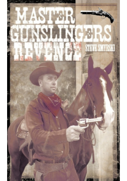 Master Gunslingers Revenge