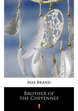 Brother of the Cheyennes