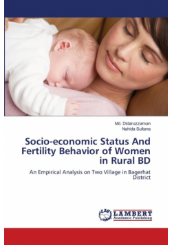 Socio-economic Status And Fertility Behavior of Women in Rural BD