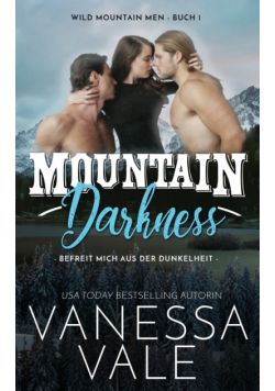 Mountain Darkness - befreit mich aus der Dunkelheit