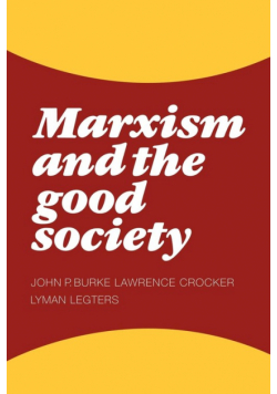 Marxism and the Good Society