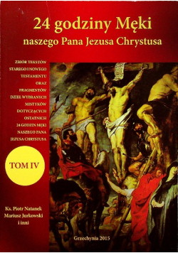 24 godziny Męki naszego Pana Jezusa Chrystusa
