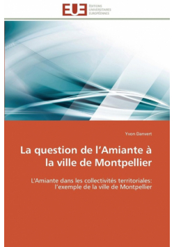 La question de l amiante à la ville de montpellier