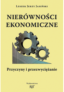 Nierówności ekonomiczne. Przyczyny i przezwyciężanie