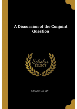 A Discussion of the Conjoint Question
