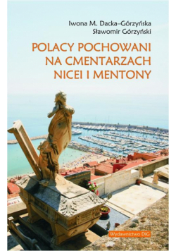 Polacy pochowani na cmentarzach Nicei i Mentony