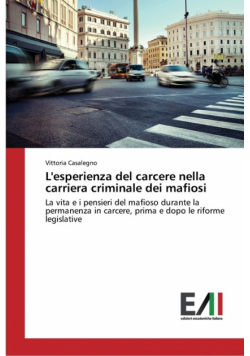 L'esperienza del carcere nella carriera criminale dei mafiosi