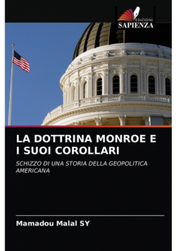 La Dottrina Monroe E I Suoi Corollari
