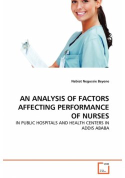 An Analysis Of Factors Affecting Performance Of Nurses